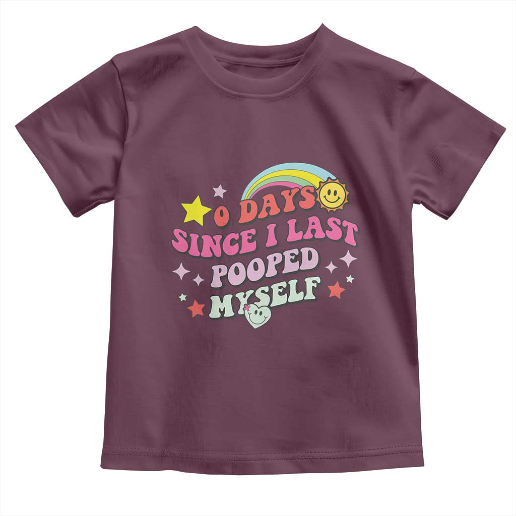 Funny 0 Days Since I Last Pooped Myself Toddler T Shirt Joke Meme Gag - Wonder Print Shop