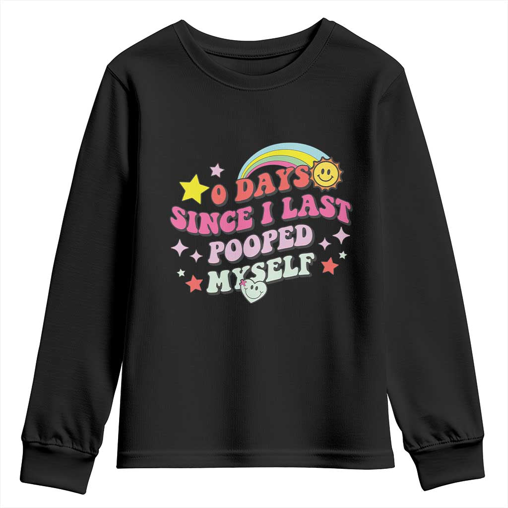 Funny 0 Days Since I Last Pooped Myself Youth Sweatshirt Joke Meme Gag - Wonder Print Shop