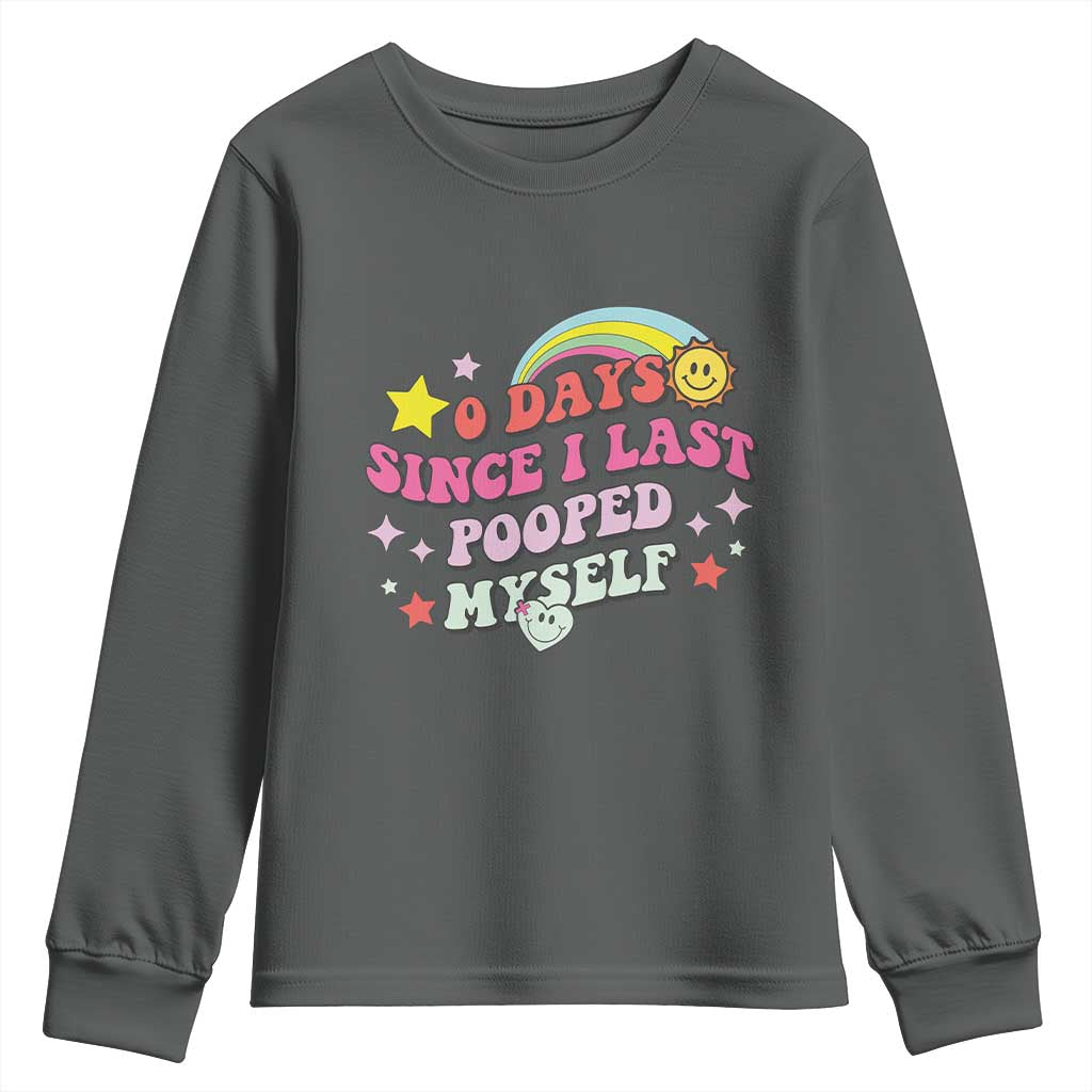 Funny 0 Days Since I Last Pooped Myself Youth Sweatshirt Joke Meme Gag - Wonder Print Shop