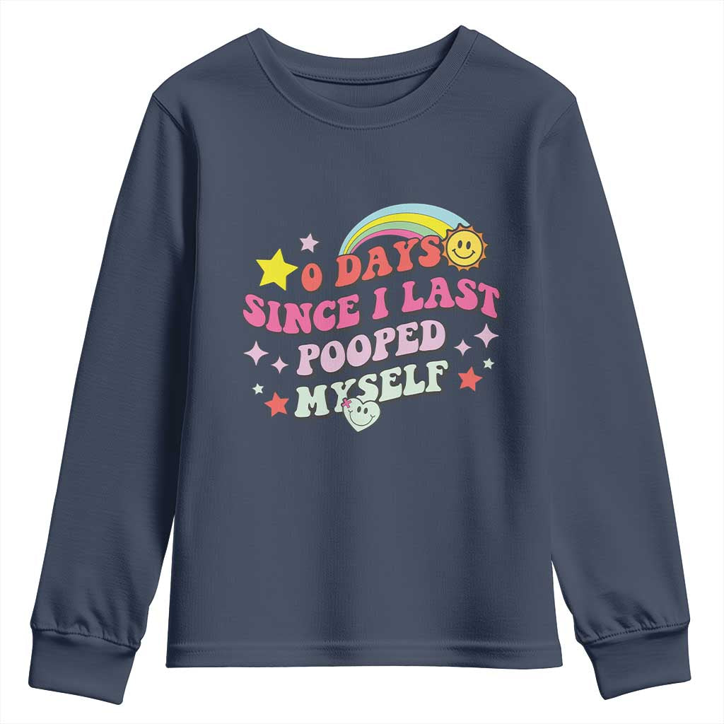 Funny 0 Days Since I Last Pooped Myself Youth Sweatshirt Joke Meme Gag - Wonder Print Shop