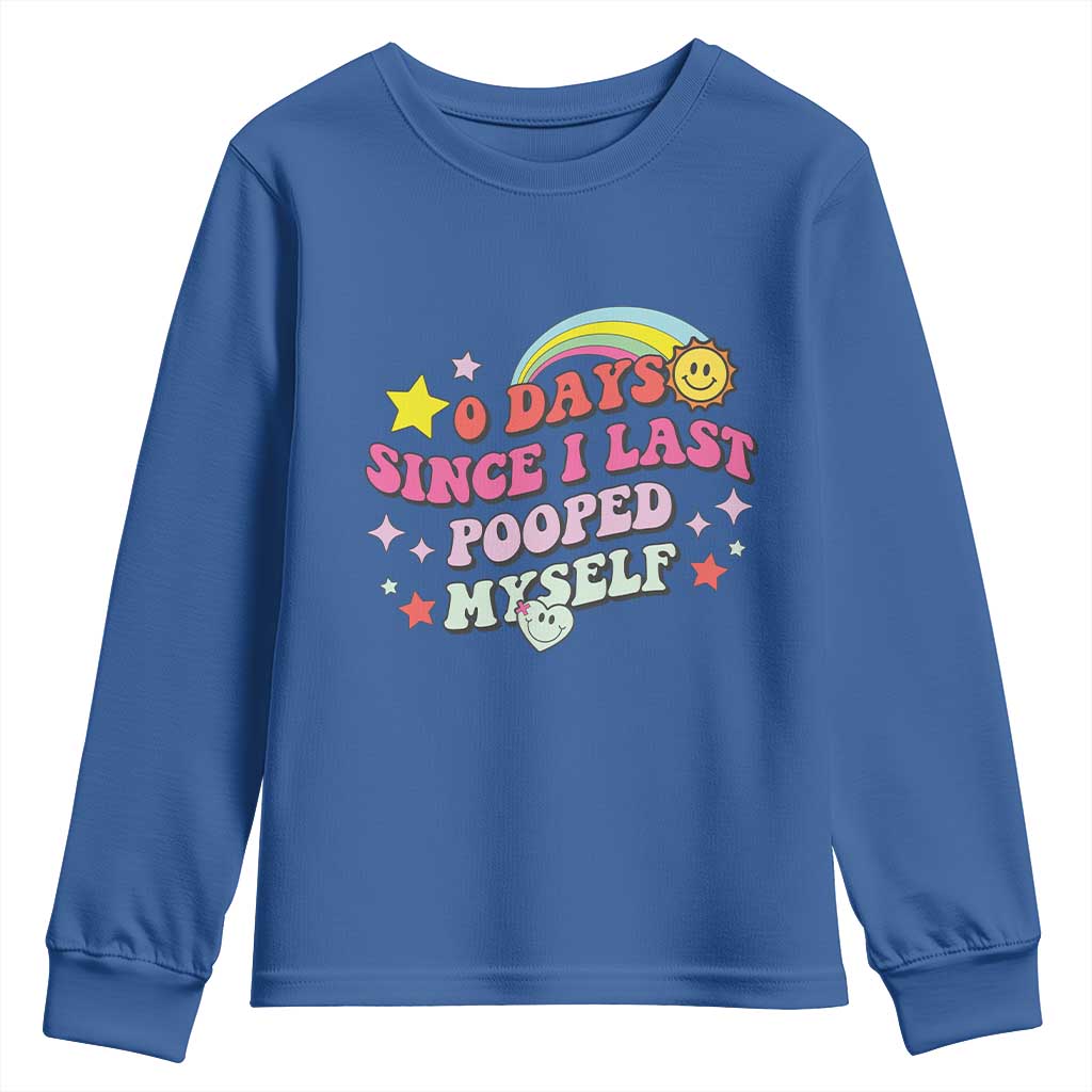 Funny 0 Days Since I Last Pooped Myself Youth Sweatshirt Joke Meme Gag - Wonder Print Shop