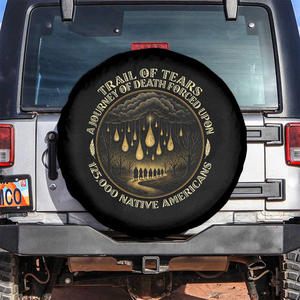 Trail Of Tears A Journey Of Death Forced Upon 125000 Native Americans Spare Tire Cover - Wonder Print Shop