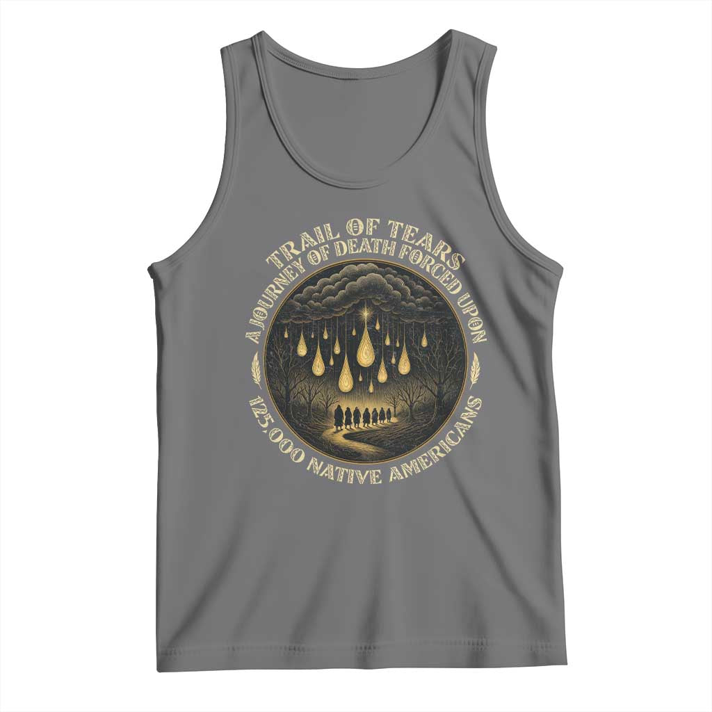 Trail Of Tears A Journey Of Death Forced Upon 125000 Native Americans Tank Top - Wonder Print Shop