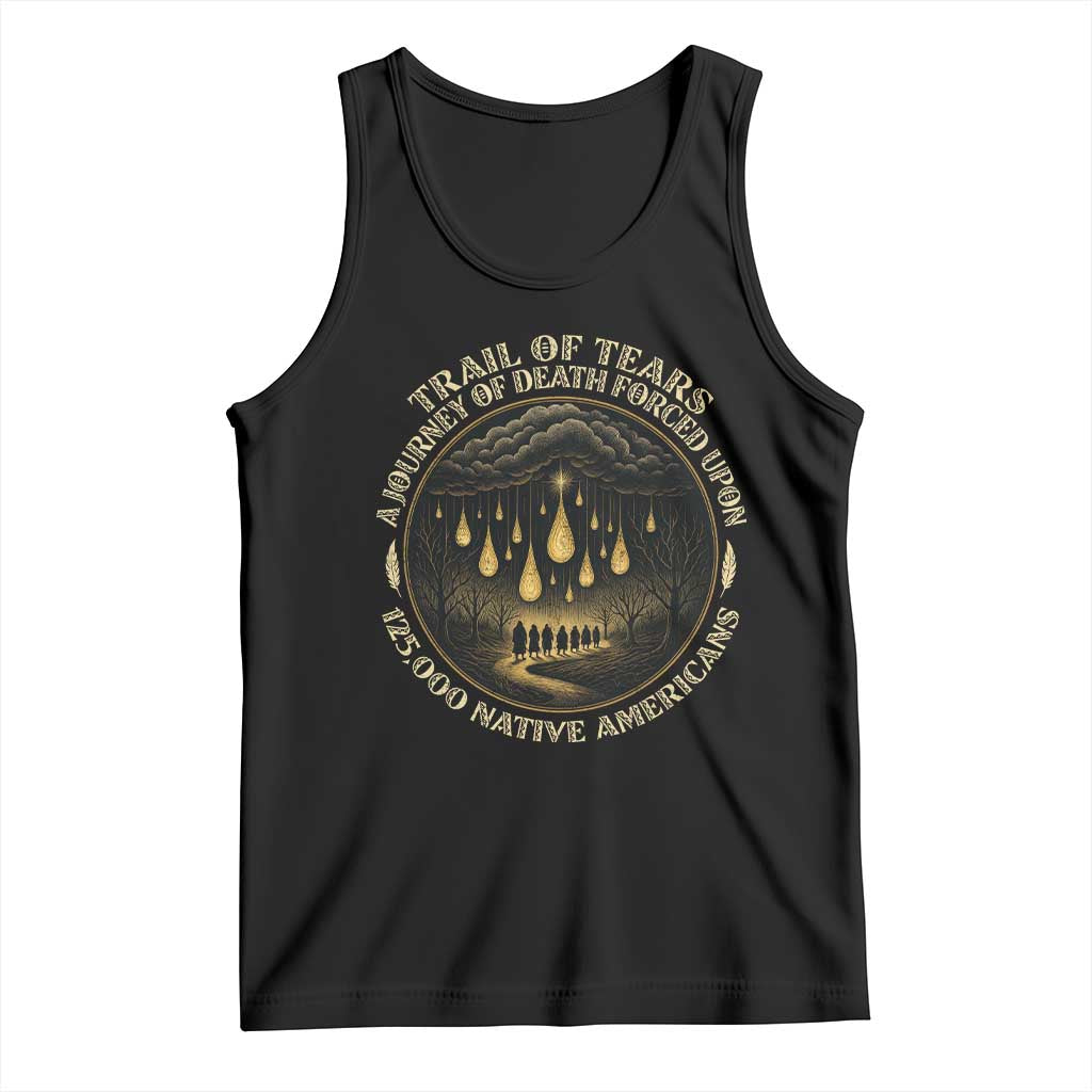 Trail Of Tears A Journey Of Death Forced Upon 125000 Native Americans Tank Top - Wonder Print Shop