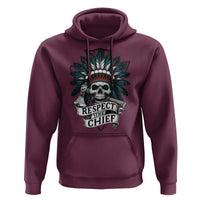 Native American Respect The Chief Hoodie Indian Tribal Skull Headdress - Wonder Print Shop