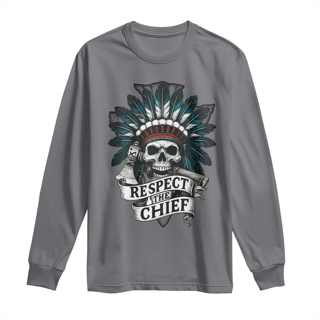 Native American Respect The Chief Long Sleeve Shirt Indian Tribal Skull Headdress - Wonder Print Shop