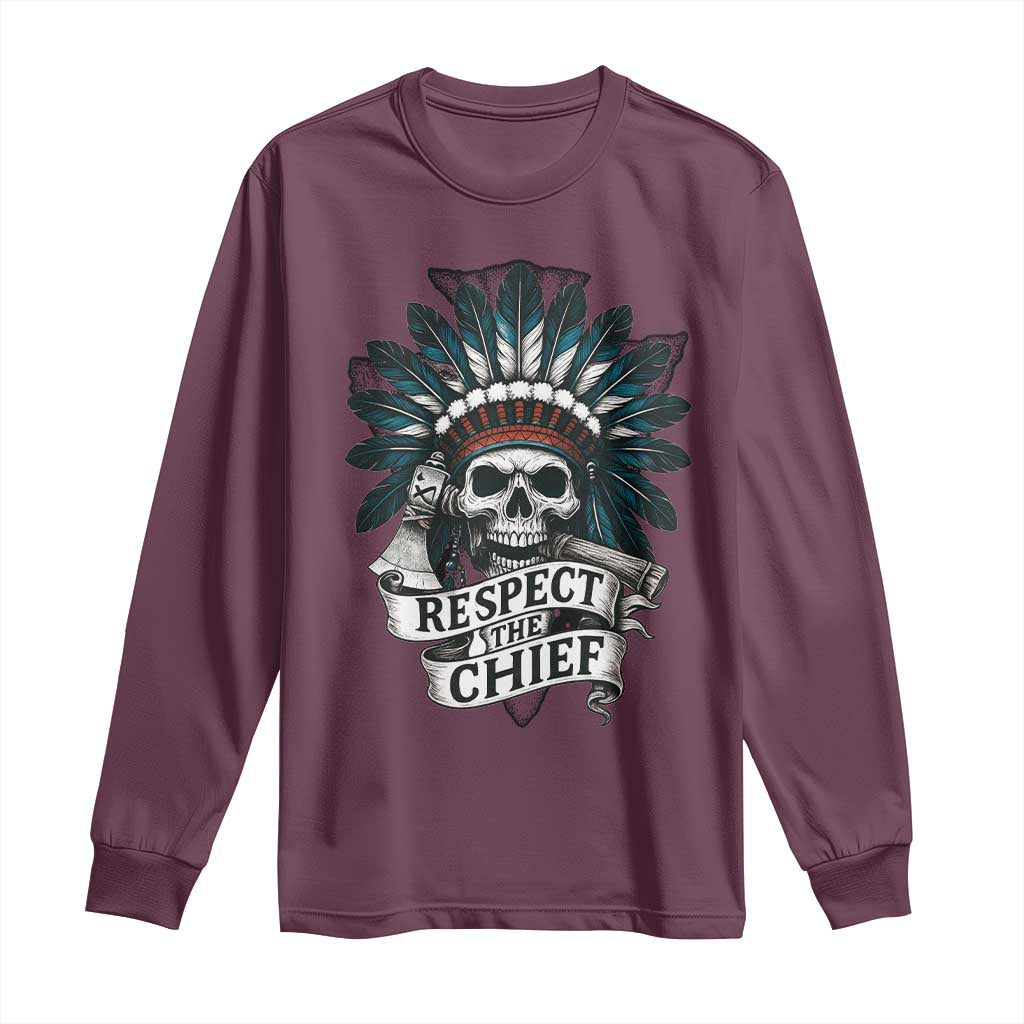 Native American Respect The Chief Long Sleeve Shirt Indian Tribal Skull Headdress - Wonder Print Shop
