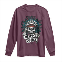 Native American Respect The Chief Long Sleeve Shirt Indian Tribal Skull Headdress - Wonder Print Shop