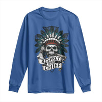 Native American Respect The Chief Long Sleeve Shirt Indian Tribal Skull Headdress - Wonder Print Shop