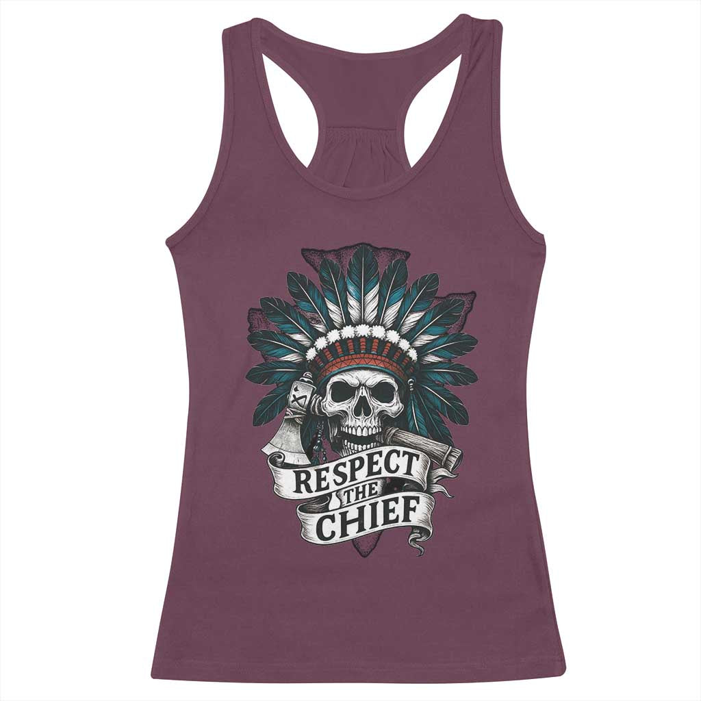 Native American Respect The Chief Racerback Tank Top Indian Tribal Skull Headdress - Wonder Print Shop