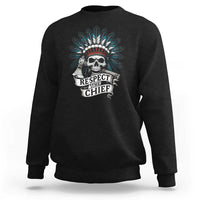 Native American Respect The Chief Sweatshirt Indian Tribal Skull Headdress - Wonder Print Shop
