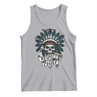 Native American Respect The Chief Tank Top Indian Tribal Skull Headdress - Wonder Print Shop