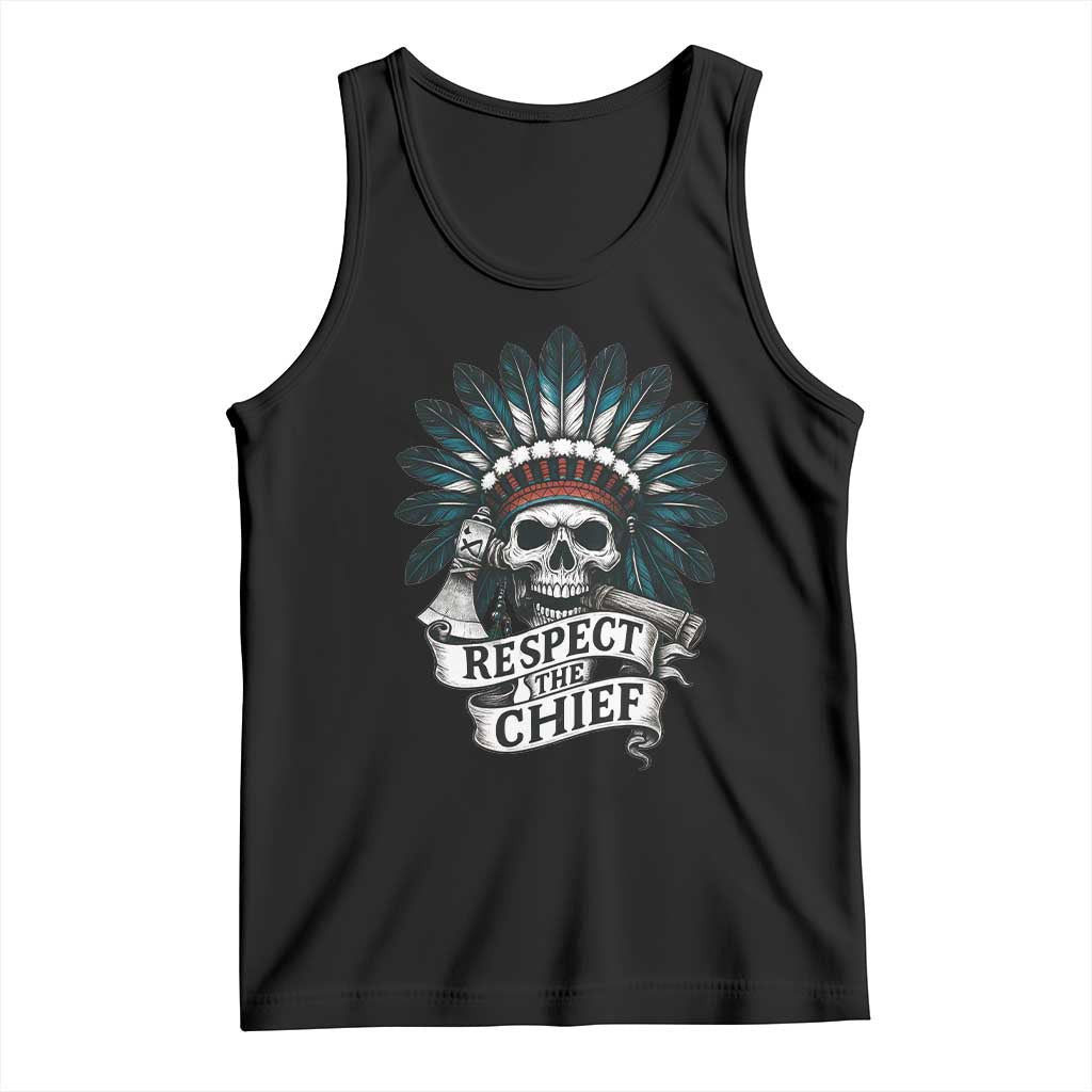 Native American Respect The Chief Tank Top Indian Tribal Skull Headdress - Wonder Print Shop