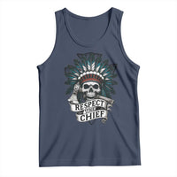 Native American Respect The Chief Tank Top Indian Tribal Skull Headdress - Wonder Print Shop