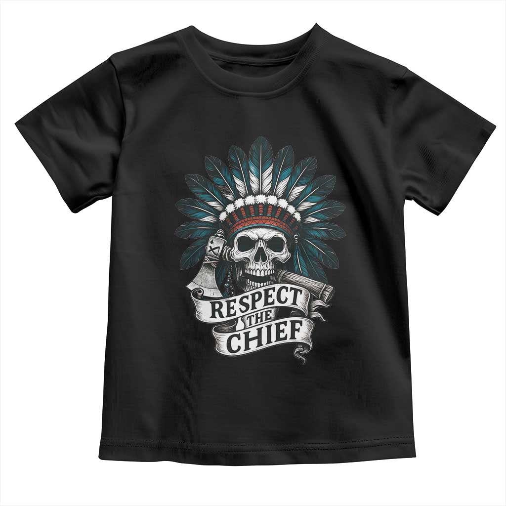 Native American Respect The Chief Toddler T Shirt Indian Tribal Skull Headdress - Wonder Print Shop
