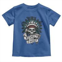 Native American Respect The Chief Toddler T Shirt Indian Tribal Skull Headdress - Wonder Print Shop