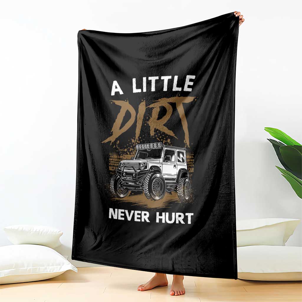 Funny Off Road Car Throw Blanket A Little Dirt Never Hurt Mudder Trail - Wonder Print Shop