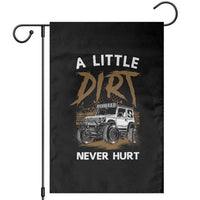 Funny Off Road Car Garden Flag A Little Dirt Never Hurt Mudder Trail - Wonder Print Shop