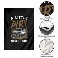 Funny Off Road Car Garden Flag A Little Dirt Never Hurt Mudder Trail - Wonder Print Shop