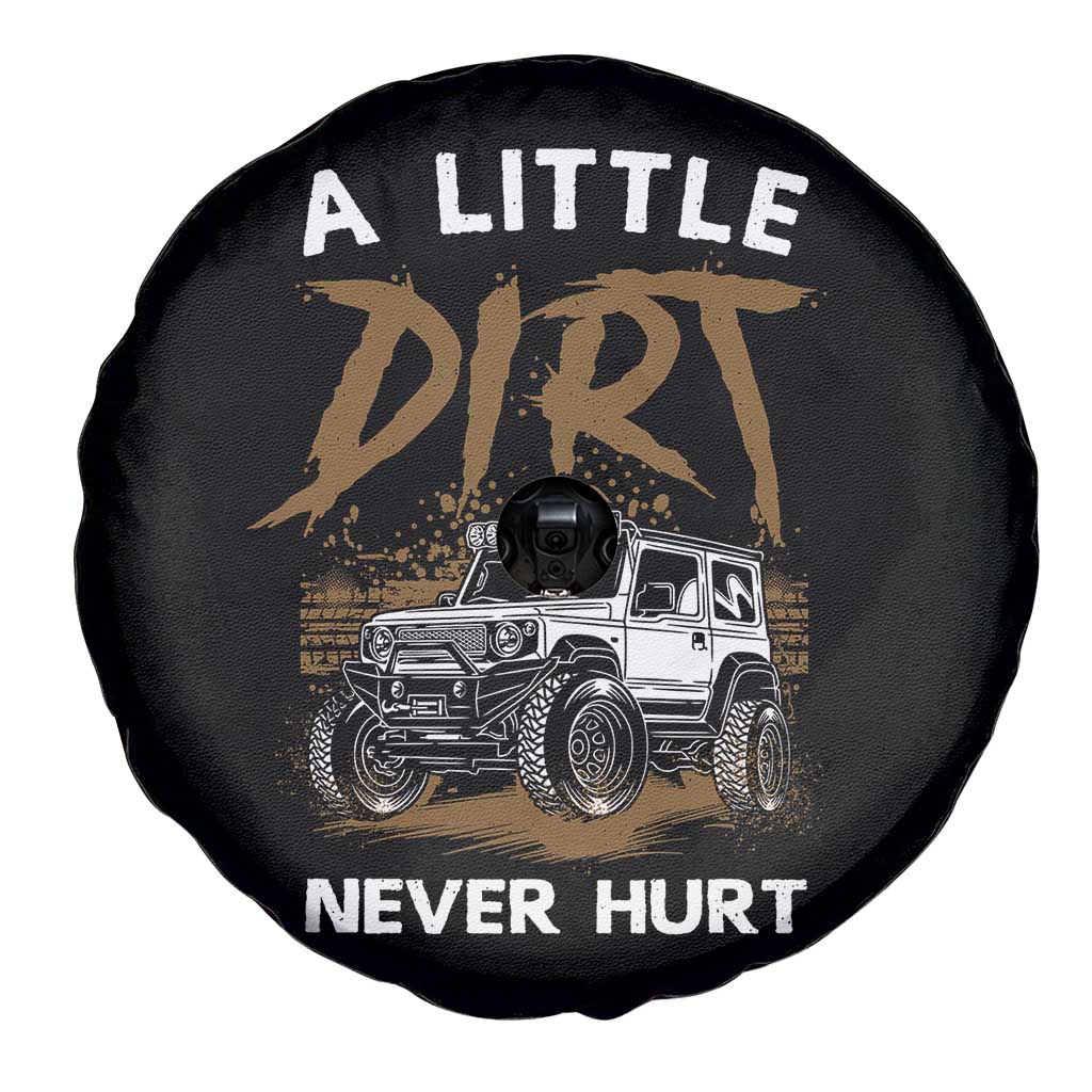 Funny Off Road Car Spare Tire Cover A Little Dirt Never Hurt Mudder Trail - Wonder Print Shop