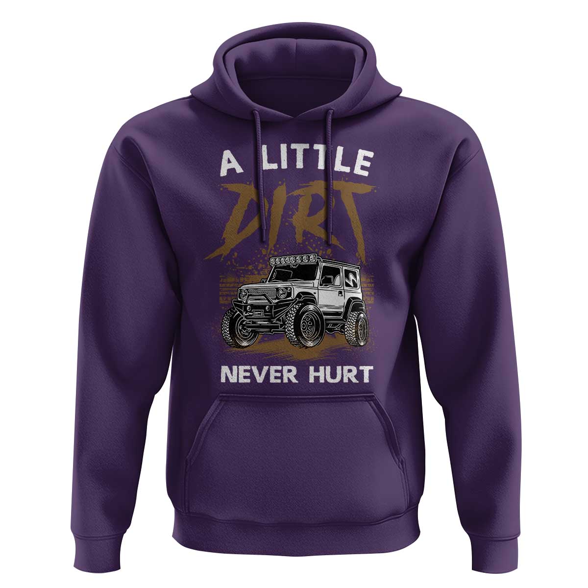 Funny Off Road Car Hoodie A Little Dirt Never Hurt Mudder Trail - Wonder Print Shop