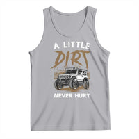 Funny Off Road Car Tank Top A Little Dirt Never Hurt Mudder Trail - Wonder Print Shop