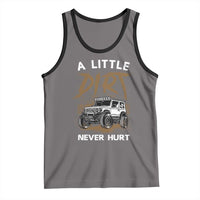 Funny Off Road Car Tank Top A Little Dirt Never Hurt Mudder Trail - Wonder Print Shop