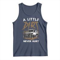 Funny Off Road Car Tank Top A Little Dirt Never Hurt Mudder Trail - Wonder Print Shop