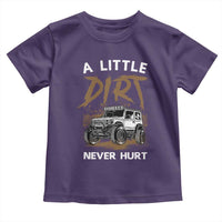 Funny Off Road Car Toddler T Shirt A Little Dirt Never Hurt Mudder Trail - Wonder Print Shop