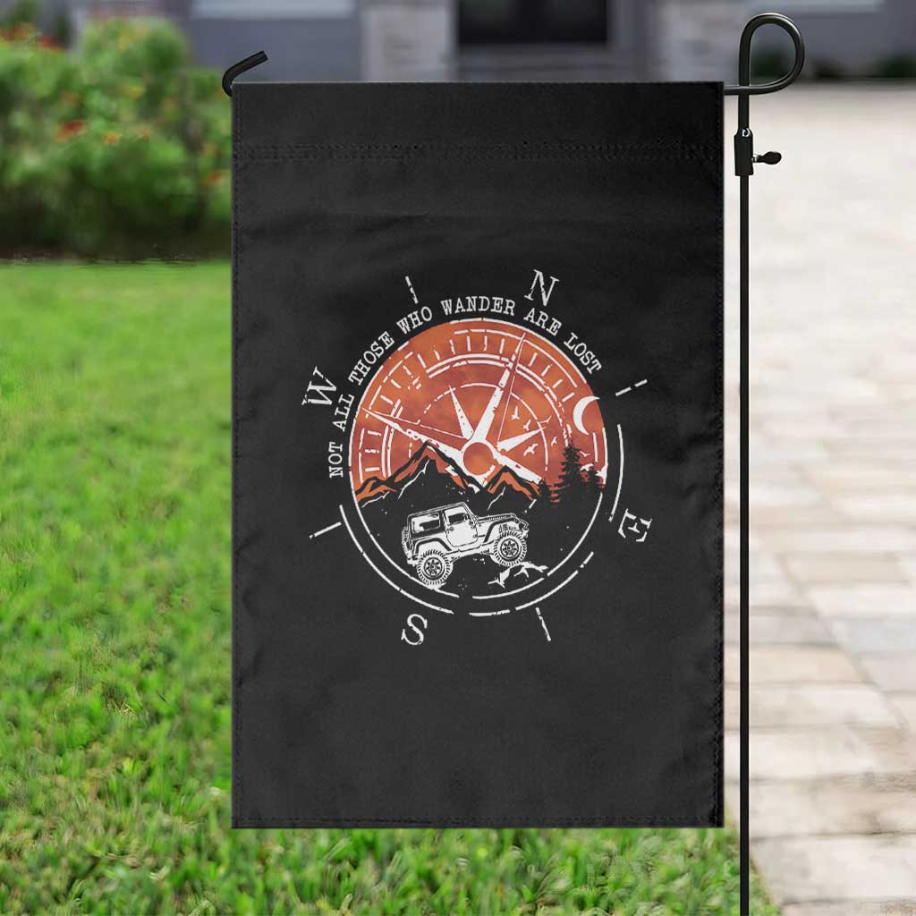 Not All Those Who Wander Are Lost Garden Flag Compass Off Road Car - Wonder Print Shop