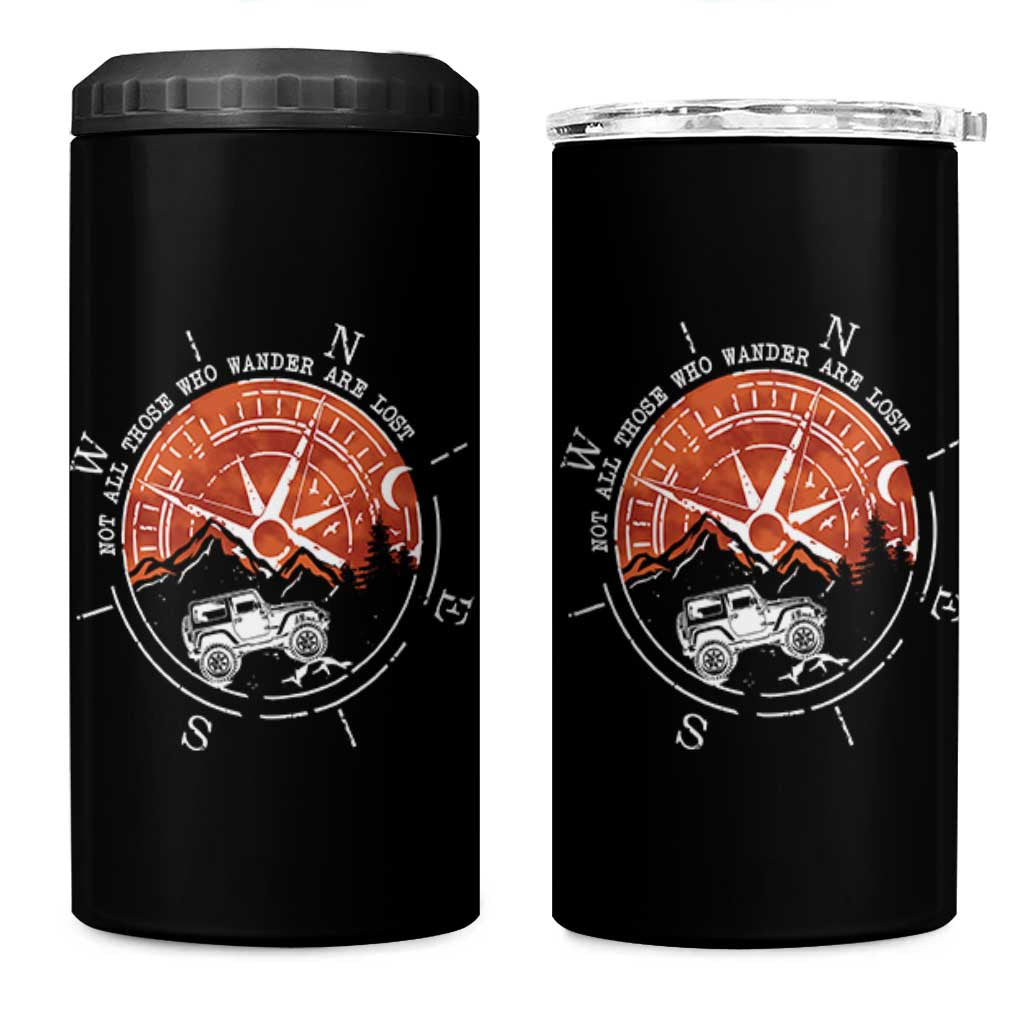 Not All Those Who Wander Are Lost 4 in 1 Can Cooler Tumbler Compass Off Road Car - Wonder Print Shop
