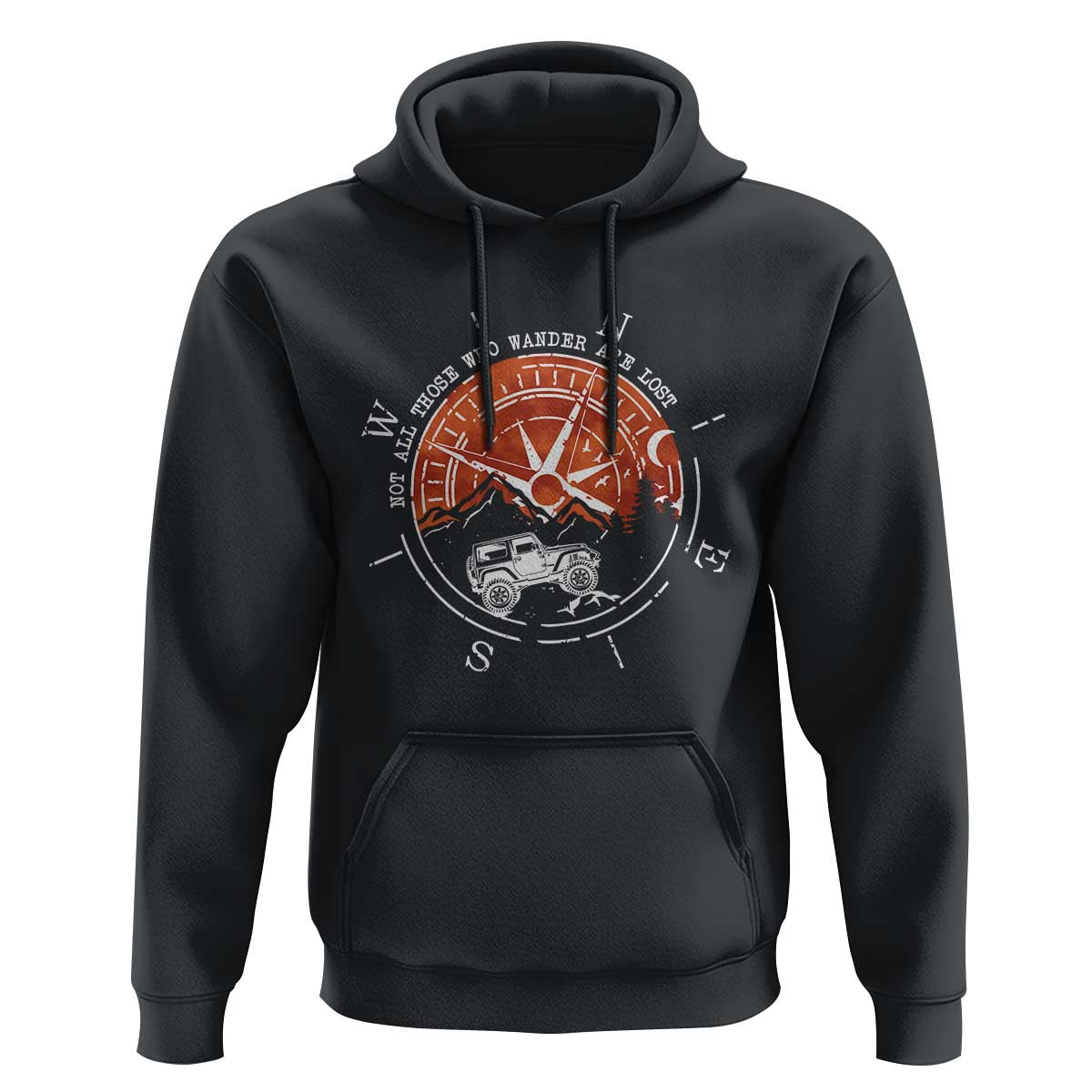 Not All Those Who Wander Are Lost Hoodie Compass Off Road Car - Wonder Print Shop