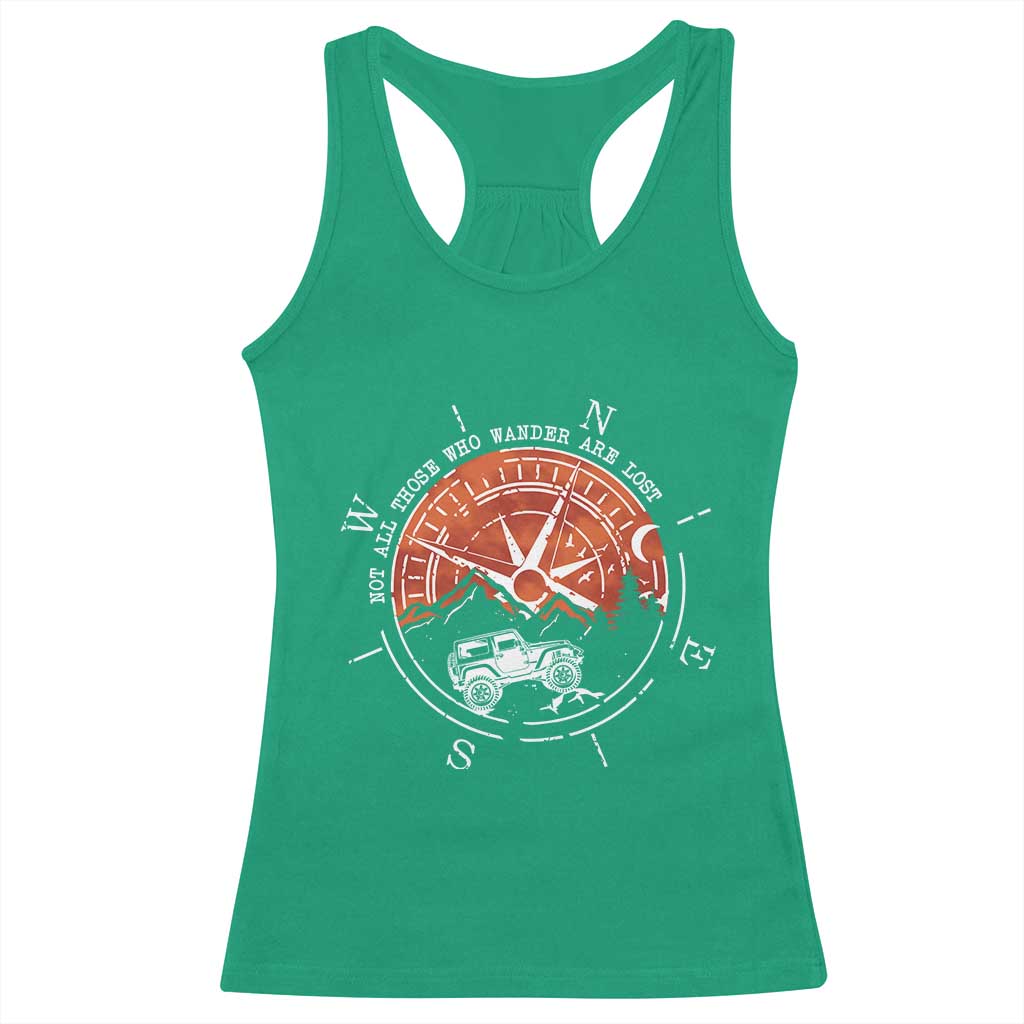 Not All Those Who Wander Are Lost Racerback Tank Top Compass Off Road Car - Wonder Print Shop