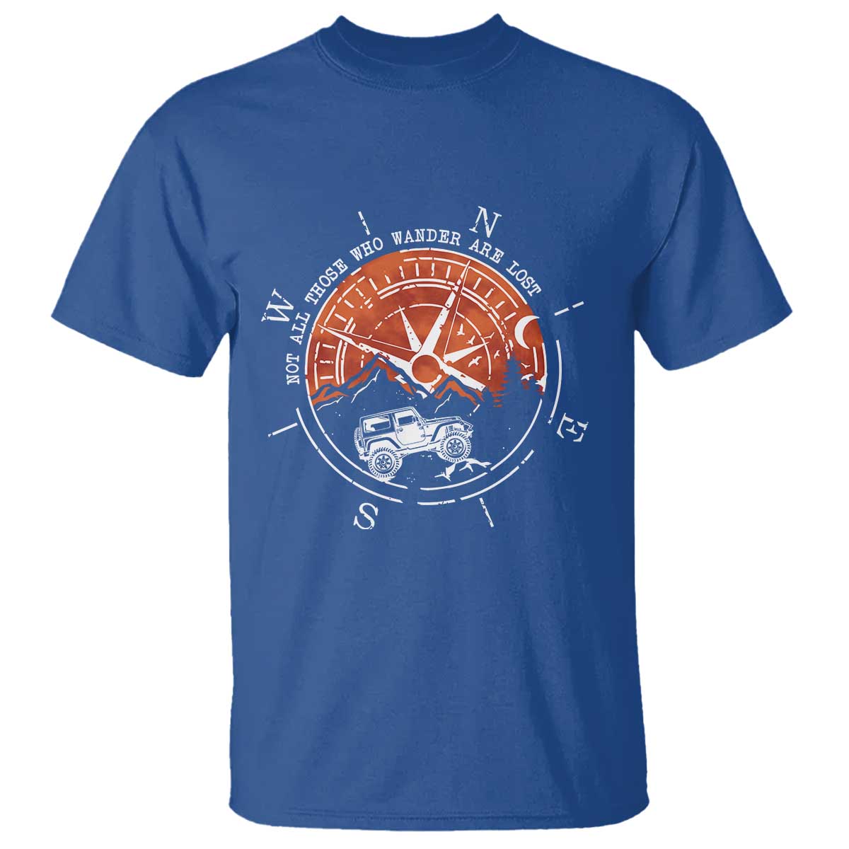 Not All Those Who Wander Are Lost T Shirt Compass Off Road Car - Wonder Print Shop