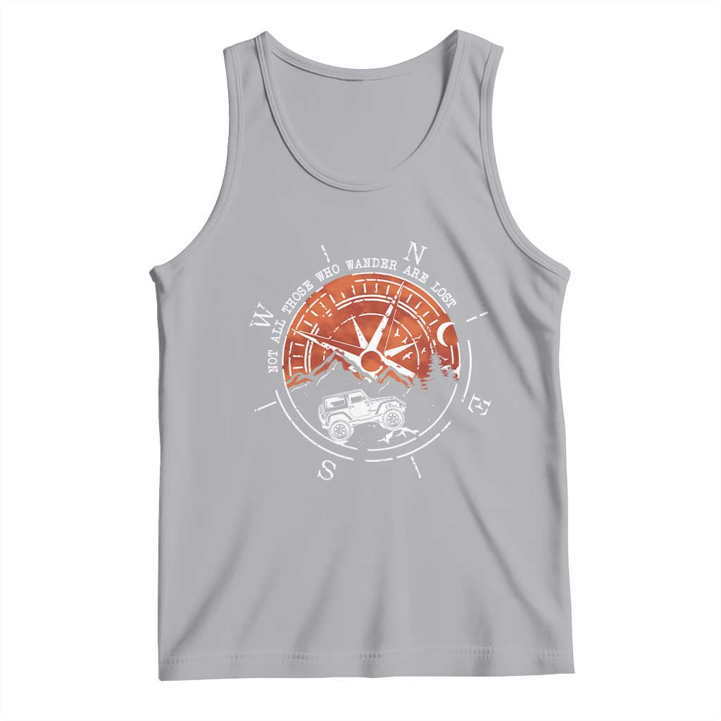 Not All Those Who Wander Are Lost Tank Top Compass Off Road Car - Wonder Print Shop