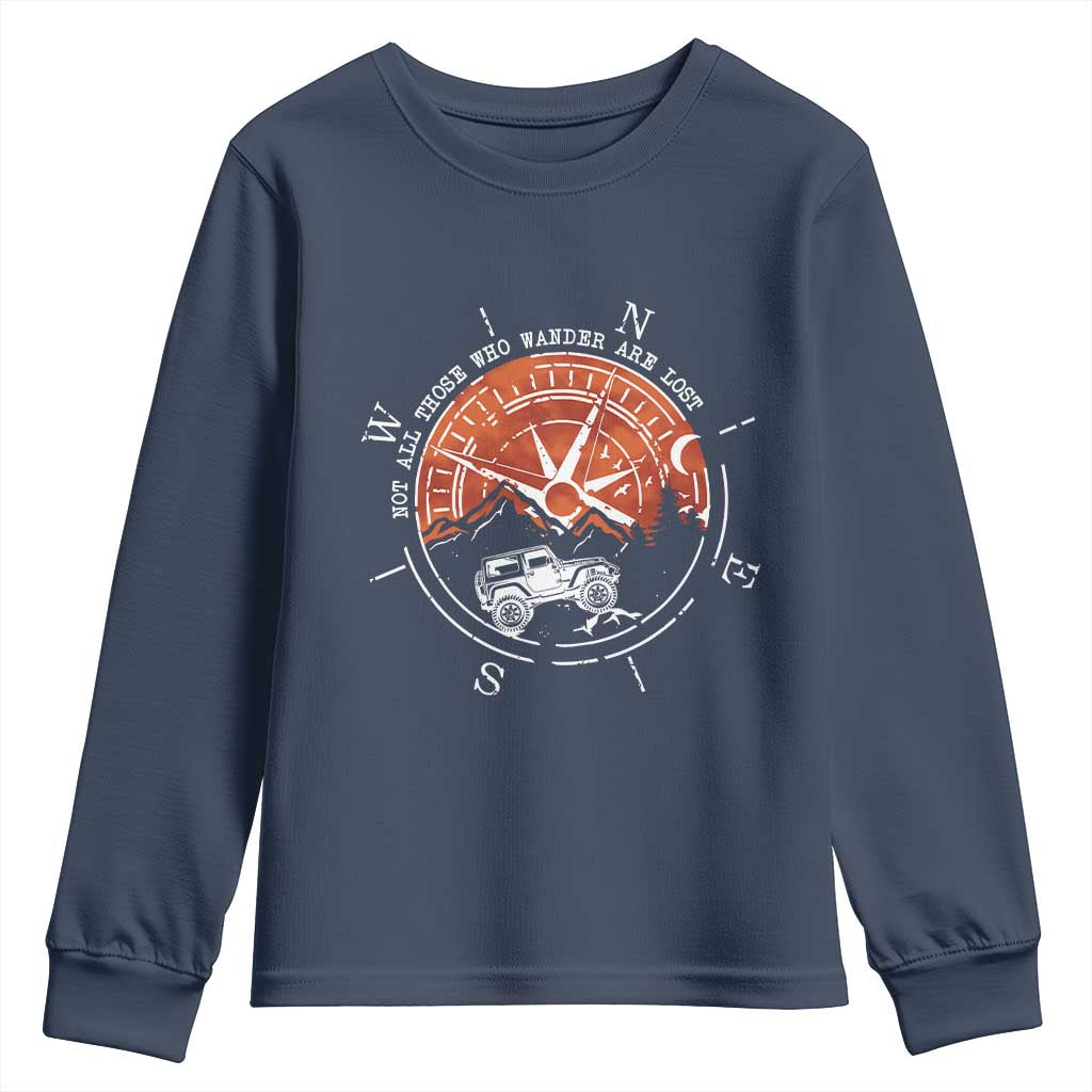 Not All Those Who Wander Are Lost Youth Sweatshirt Compass Off Road Car - Wonder Print Shop