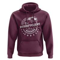 Funny Lets Keep The Dumbfuckery To A Minimum Today Hoodie Off Road Car - Wonder Print Shop