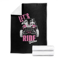 Funny Lets Ride Bitches Throw Blanket UTV SXS Four Wheeler UTV Offroad Mudding - Wonder Print Shop