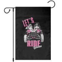 Funny Lets Ride Bitches Garden Flag UTV SXS Four Wheeler UTV Offroad Mudding - Wonder Print Shop