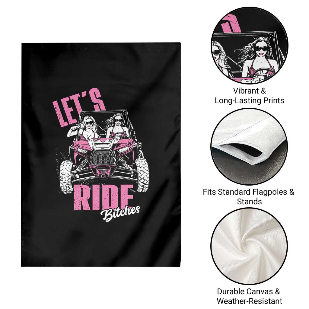 Funny Lets Ride Bitches Garden Flag UTV SXS Four Wheeler UTV Offroad Mudding - Wonder Print Shop