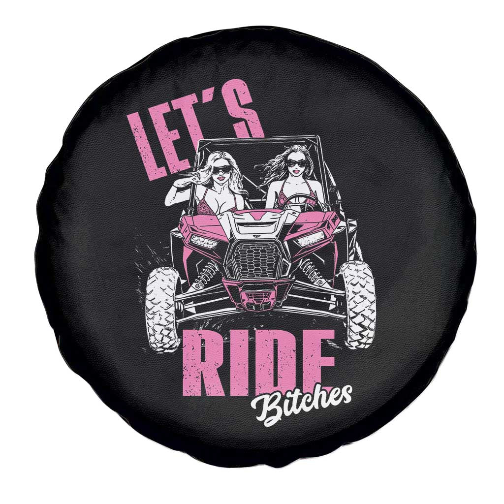 Funny Lets Ride Bitches Spare Tire Cover UTV SXS Four Wheeler UTV Offroad Mudding - Wonder Print Shop