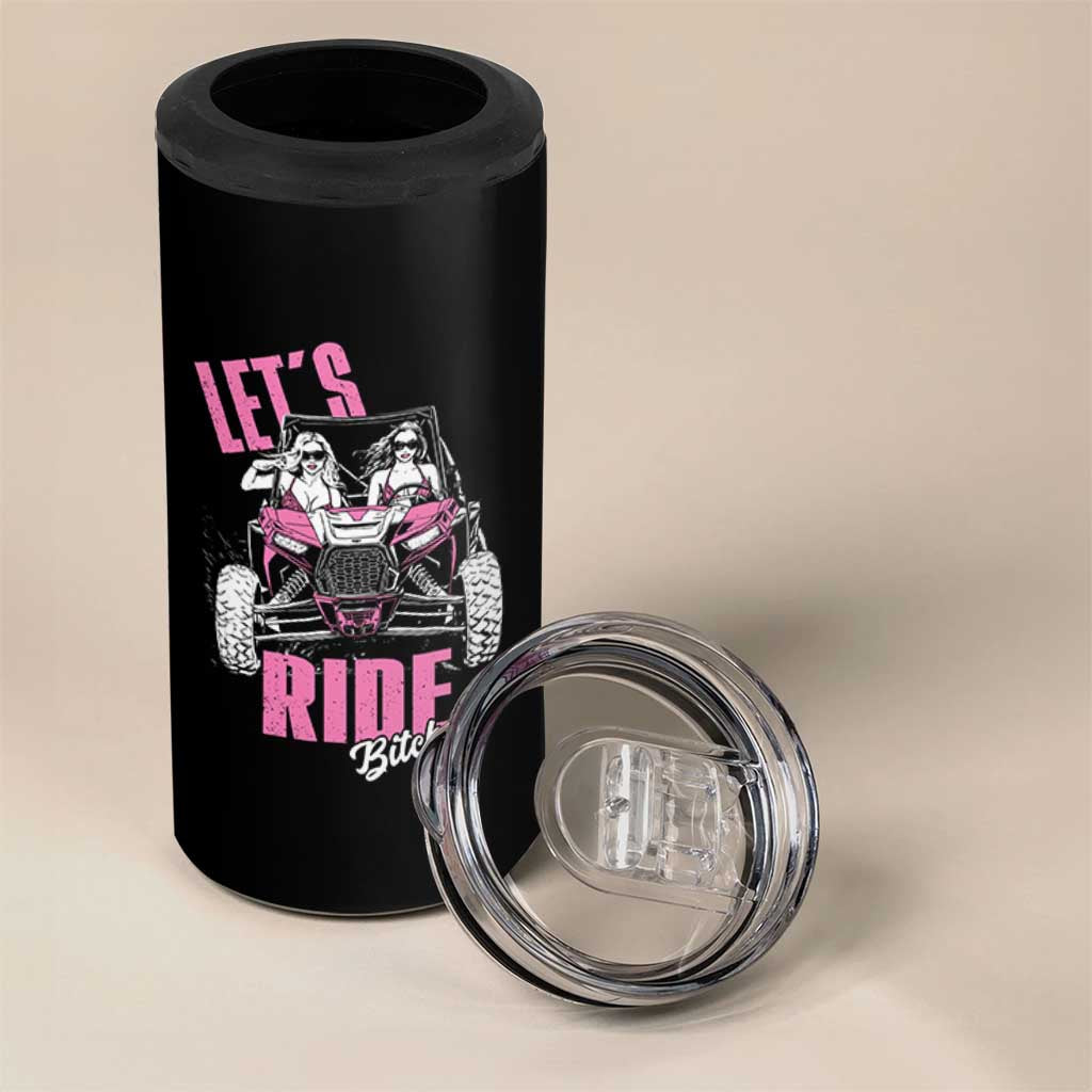 Funny Lets Ride Bitches 4 in 1 Can Cooler Tumbler UTV SXS Four Wheeler UTV Offroad Mudding - Wonder Print Shop