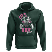Funny Lets Ride Bitches Hoodie UTV SXS Four Wheeler UTV Offroad Mudding - Wonder Print Shop