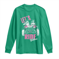 Funny Lets Ride Bitches Long Sleeve Shirt UTV SXS Four Wheeler UTV Offroad Mudding - Wonder Print Shop