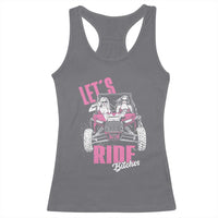Funny Lets Ride Bitches Racerback Tank Top UTV SXS Four Wheeler UTV Offroad Mudding - Wonder Print Shop