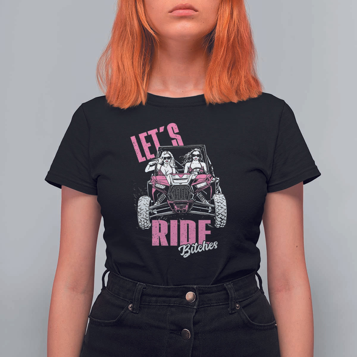 Funny Lets Ride Bitches T Shirt For Women UTV SXS Four Wheeler UTV Offroad Mudding - Wonder Print Shop