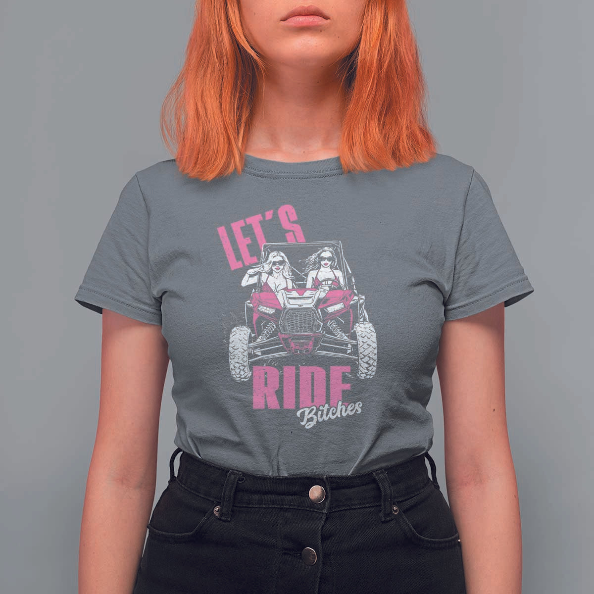 Funny Lets Ride Bitches T Shirt For Women UTV SXS Four Wheeler UTV Offroad Mudding - Wonder Print Shop
