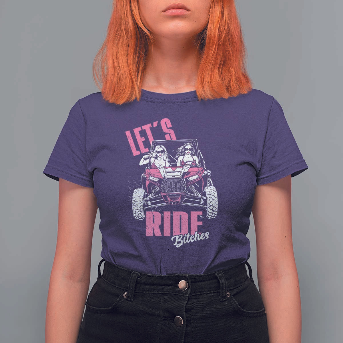 Funny Lets Ride Bitches T Shirt For Women UTV SXS Four Wheeler UTV Offroad Mudding - Wonder Print Shop