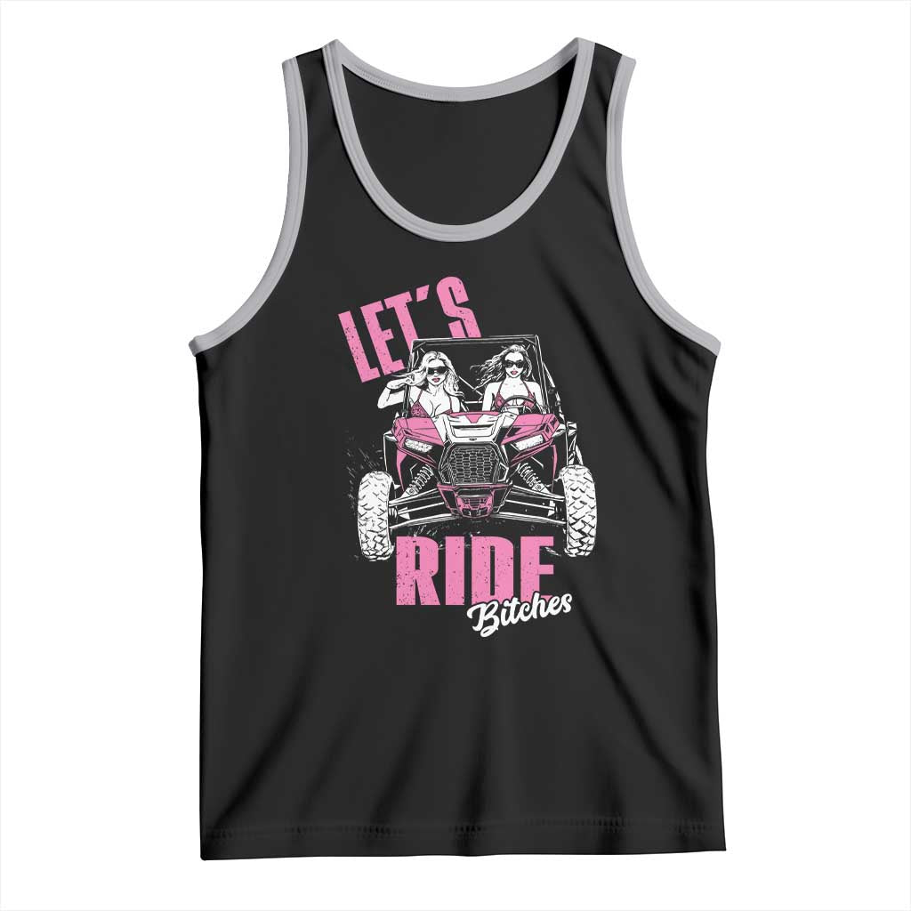 Funny Lets Ride Bitches Tank Top UTV SXS Four Wheeler UTV Offroad Mudding - Wonder Print Shop