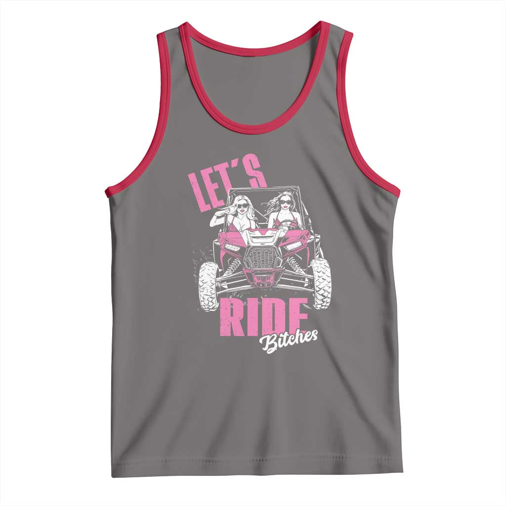 Funny Lets Ride Bitches Tank Top UTV SXS Four Wheeler UTV Offroad Mudding - Wonder Print Shop